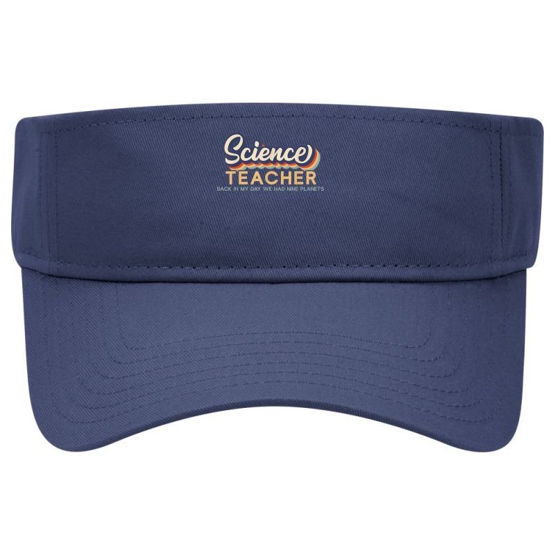 Back In My Day We Had Nine Planets   Retro Science Teacher T Shirt Visor hat by tandonwelters | Artistshot