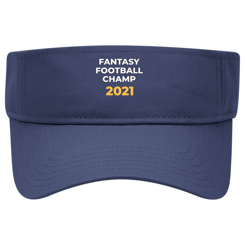 Fantasy Football 2021 League Champion Winner, 2021 Ffl Champ Sweatshir Visor Hat | Artistshot