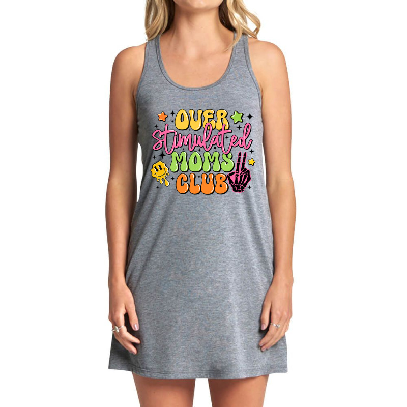 Over Stimulated Moms Club Tank Dress by Oma's Magic World | Artistshot