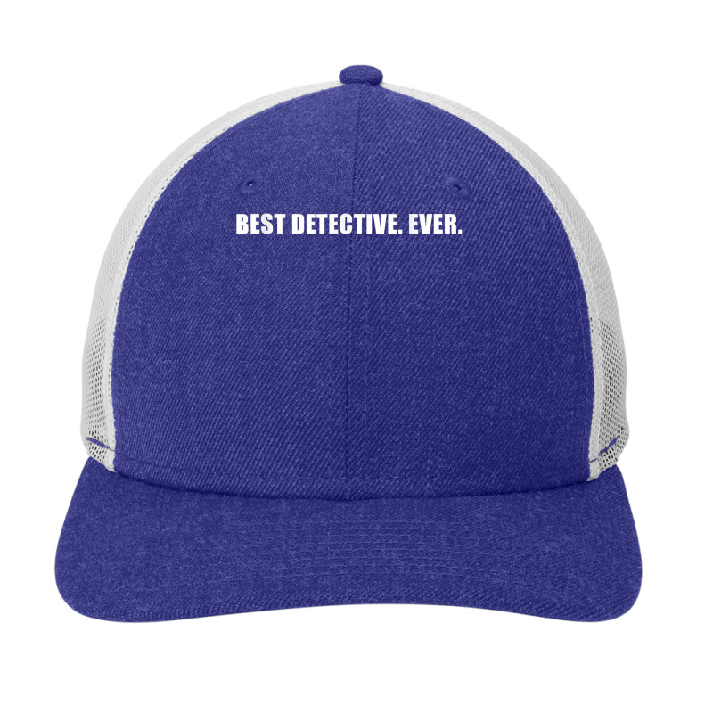 Best Detective Ever Private Investigator Investigation T Shirt Snapback Trucker Cap by AshleyPenez | Artistshot