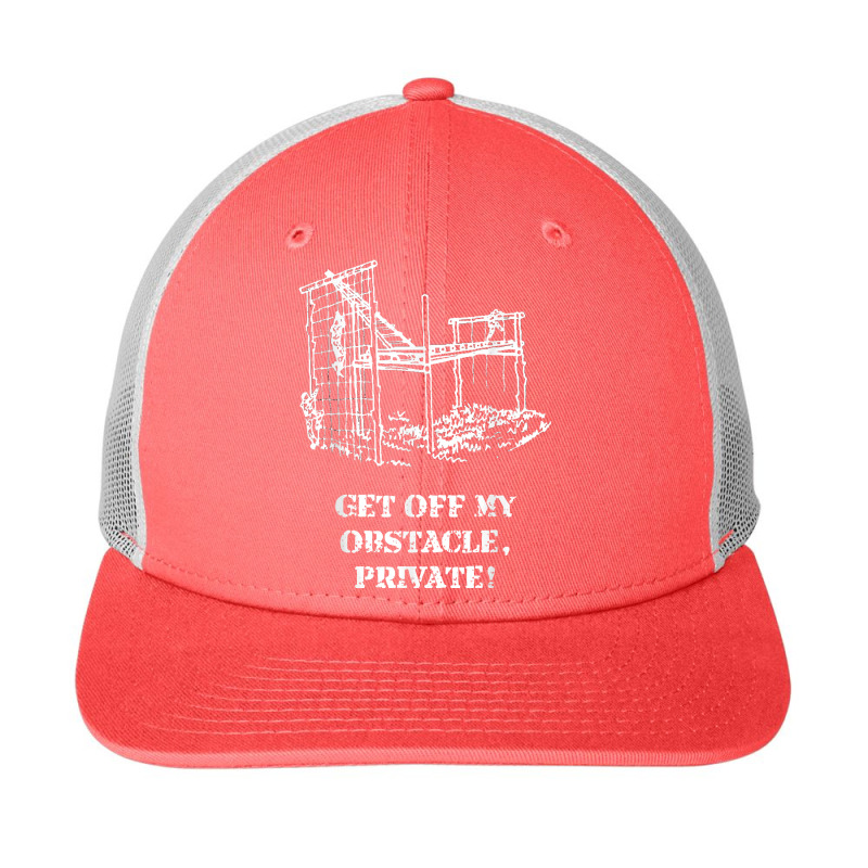 Get Off My Obstacle, Private! T Shirt Snapback Trucker Cap by sosieclaton | Artistshot