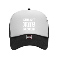 Straight Outta Nazareth Jesus Funny Christian T  Gift Foam Trucker Hat | Artistshot