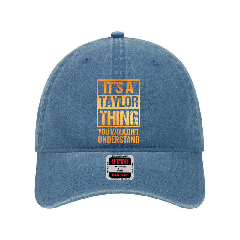 It's A Taylor Thing You Wouldn't Understand Dyed Cap by nashruna | Artistshot