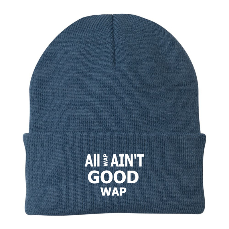 All Wap Ain't Good Wap Beanie | Artistshot