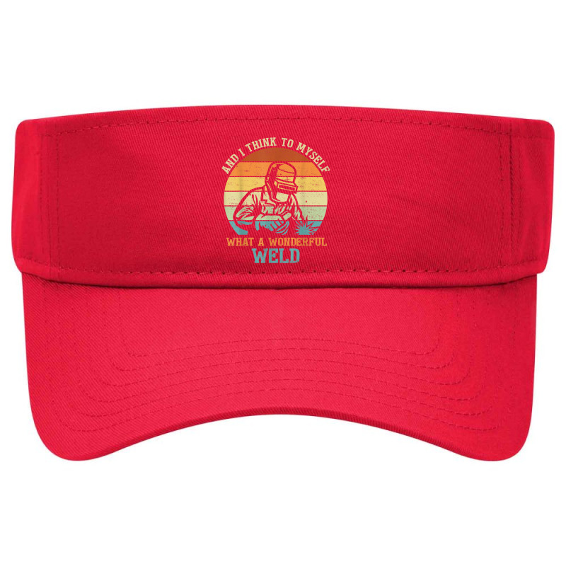 Welder Funny Welding Art Welder Pipeline Ironworker Welding Lover Visor hat by criticizematter | Artistshot