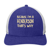 Because I'm A Henderson Nevada Personalized Nv Custom T Shirt Snapback Trucker Cap | Artistshot