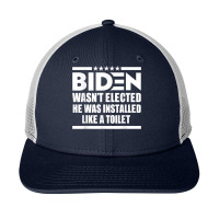 Joe Biden Wasn’t Elected He Was Installed Like A Toilet T Shirt Snapback Trucker Cap | Artistshot