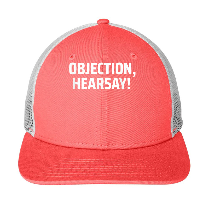 Objection, Hearsay! T Shirt Snapback Trucker Cap | Artistshot