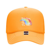 Nihilism Means Nothing To Me, Vintage Style Faded Rainbow Design Foam Trucker Hat | Artistshot