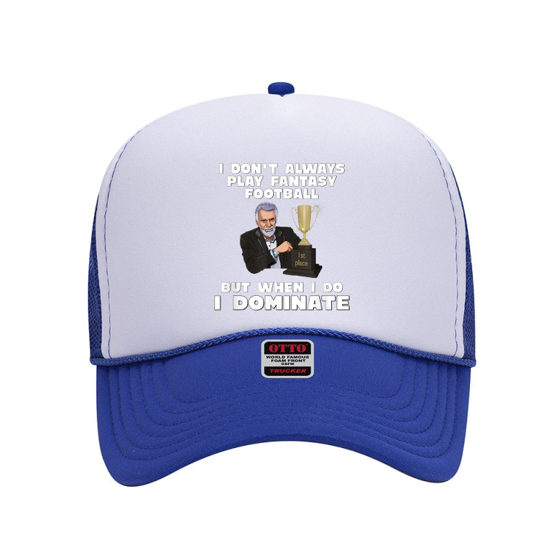 Fantasy Football Champion Shirt Dominates Fantasy Football T Shirt Foam Trucker Hat by hollymu | Artistshot