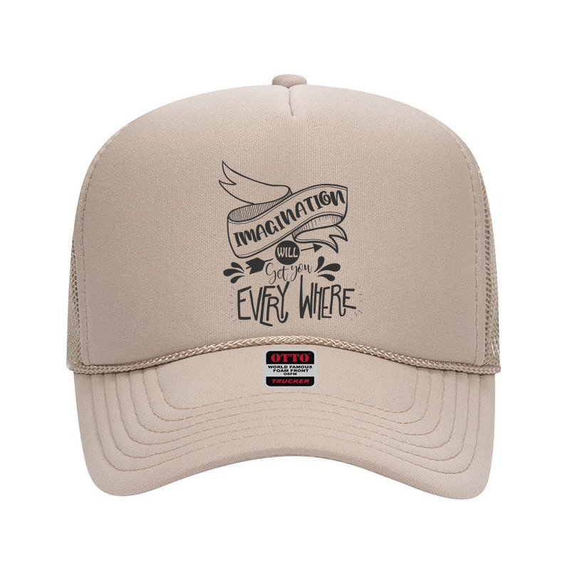 Imagination Will Get You Everywhere Foam Trucker Hat by Nitastudioz | Artistshot