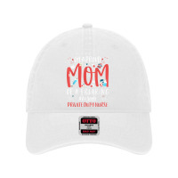 Proud Mom Of A Freaking Awesome Private Duty Mothers Day T Shirt Dyed Cap | Artistshot