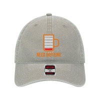 Need Caffeine Dyed Cap | Artistshot