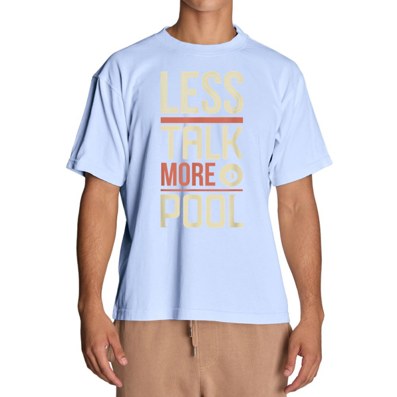 Less Talk More Pool Billiards Table T Shirt Urban Heavy T-shirt | Artistshot