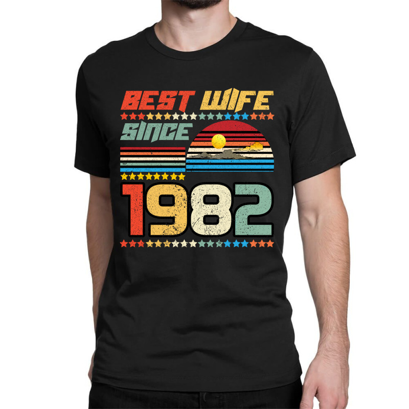 Best Wife Since 1982 Classic T-shirt | Artistshot