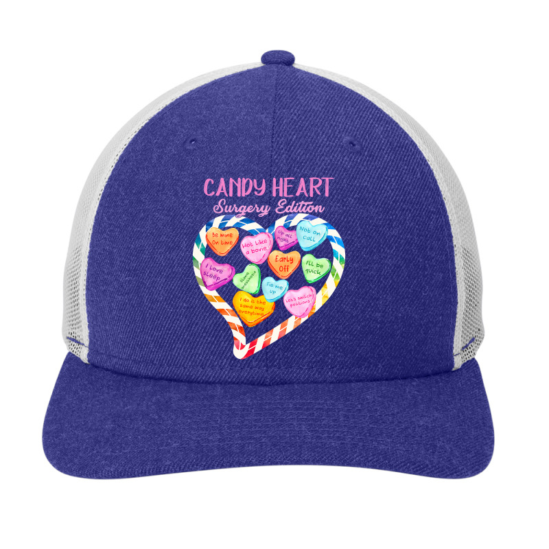 Anesthesia Nurse Valentines Day Candy Heart Surgery Edition T Shirt Snapback Trucker Cap | Artistshot