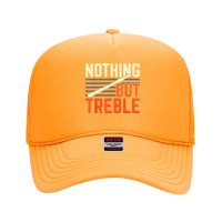 Nothing But Treble Flute Flutist Musician Instrumentalist T Shirt Foam Trucker Hat | Artistshot