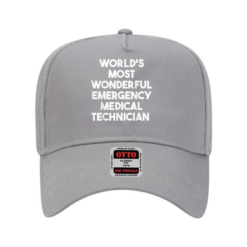 World's Most Wonderful Emergency Medical Technician T Shirt Adjustable Baseball Cap | Artistshot