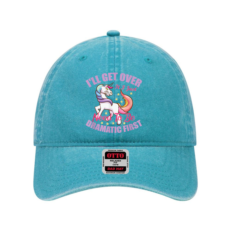 I'll Get Over It I Just Need To Be Dramatic First T Shirt Dyed Cap by bibonzgulnacqo | Artistshot