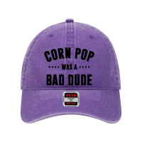 Corn Pop Was A Bad Dude Dyed Cap | Artistshot