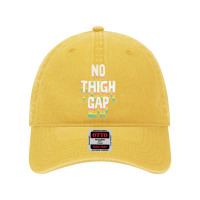 No Thigh Gap Original Body Positivity Typography Design Dyed Cap | Artistshot