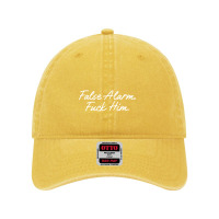 False Alarm Fuck Him Funny Dyed Cap | Artistshot