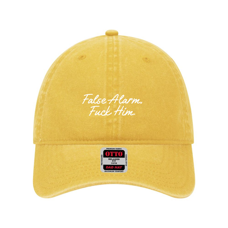 False Alarm Fuck Him Funny Dyed Cap by saterseim | Artistshot