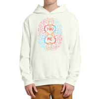 You And Me T  Shirt You And Me T  Shirt Urban Pullover Hoodie | Artistshot