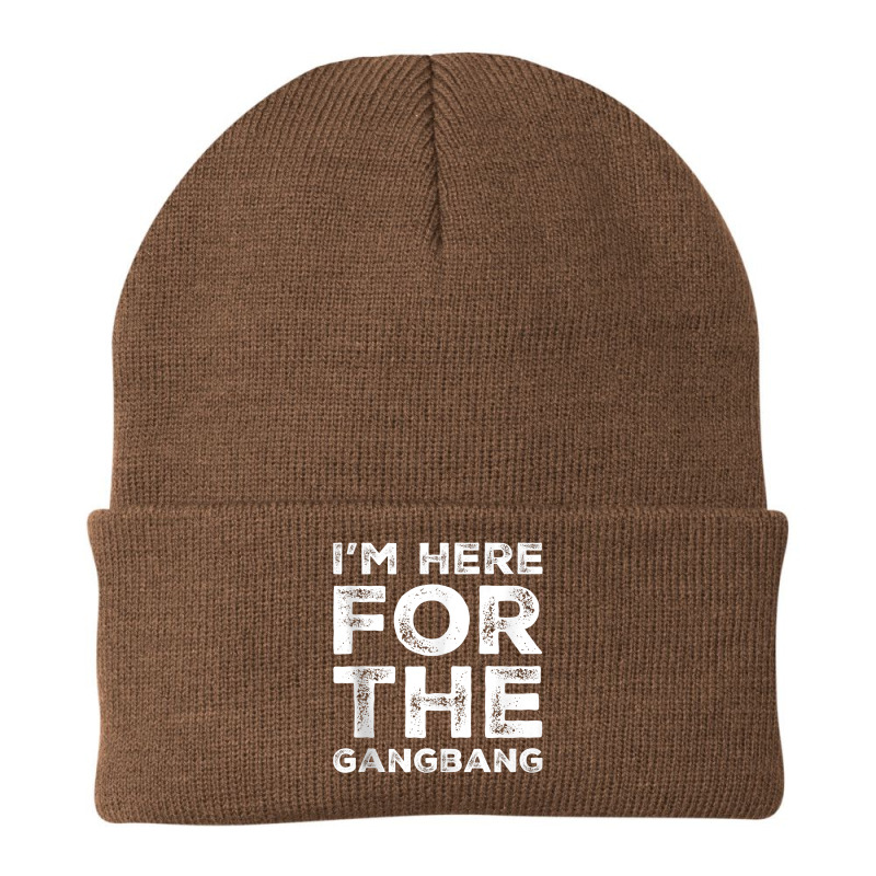 I'm Here For The Gangbang Dirty Sarcastic Sex Saying Tank Top Beanie | Artistshot