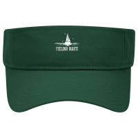 Funny Sailing Sail   Sailboat Sailor Feeling Nauti Tank Top Visor Hat | Artistshot