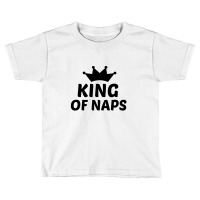 King Of Naps Toddler T-shirt | Artistshot