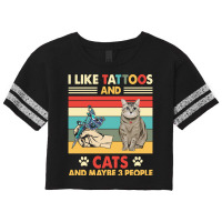 Cat T  Shirt Tattoos Cat Shirt I Like Tattoos And Cats Shirt Maybe 3 P Scorecard Crop Tee | Artistshot