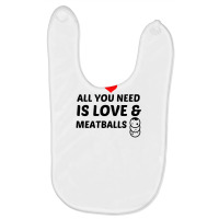 Meatballs And Love Baby Bibs | Artistshot