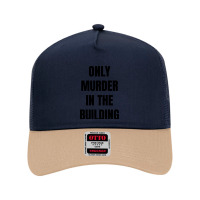 Only Murder In The Building Mesh Back Trucker Hat | Artistshot