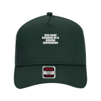 This Also Doubles As A Scream Suppressor Mesh Back Trucker Hat | Artistshot