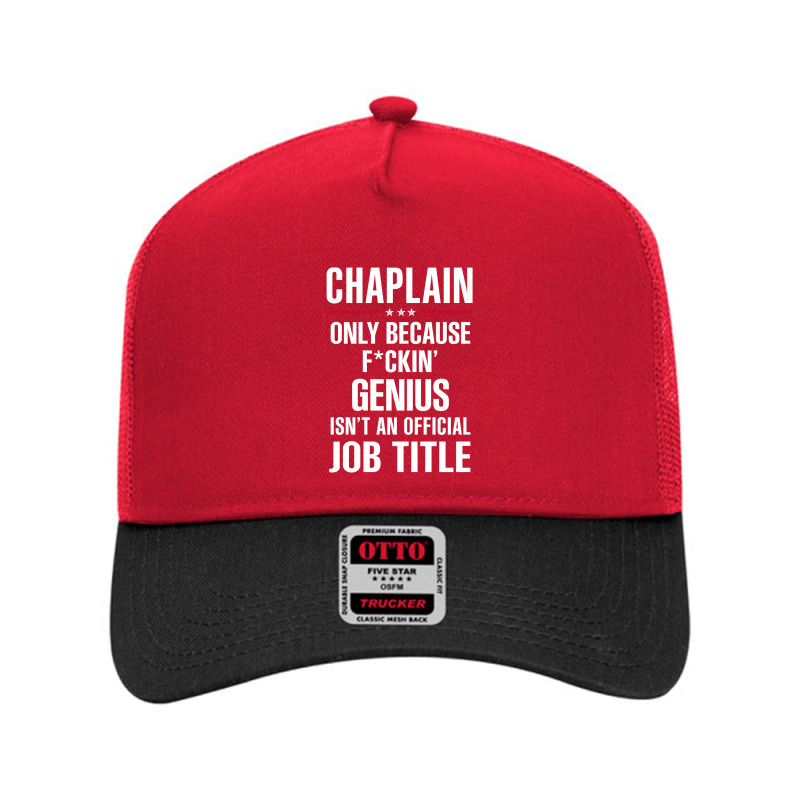 Gift For F Ckin' Genius Chaplain Mesh Back Trucker Hat by thanchashop | Artistshot