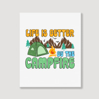 Life Is Better By The Campfire Portrait Canvas Print | Artistshot