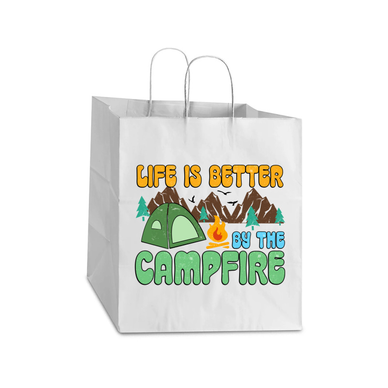 Life Is Better By The Campfire Take Out Paper Bag - 14 X 10 X 15 1/2 | Artistshot