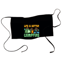 Life Is Better By The Campfire Waist Apron | Artistshot