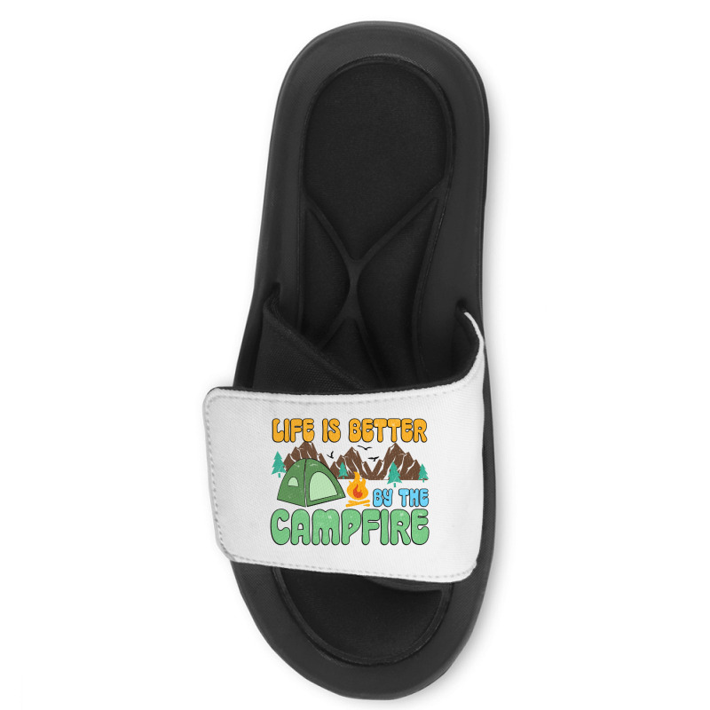 Life Is Better By The Campfire Slide Sandal | Artistshot