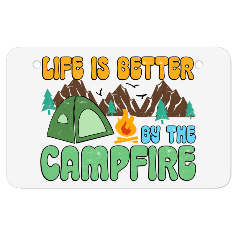 Life Is Better By The Campfire Atv License Plate | Artistshot