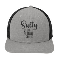 Nurse Salty Like Normal Saline T Shirt Snapback Trucker Cap | Artistshot