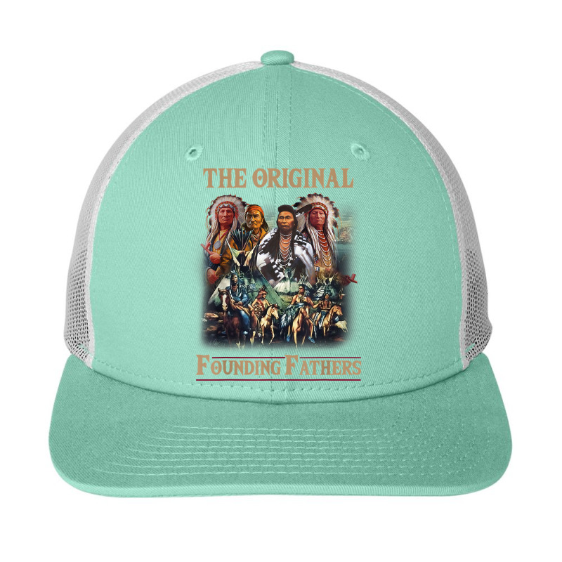 Original Founding Fathers Native American T Shirt Snapback Trucker Cap | Artistshot