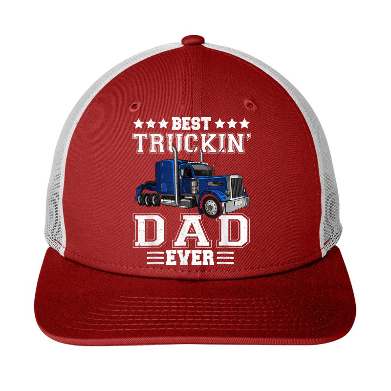 Trucker Best Truckin Dad Ever Big Rig Trucker Father's Day  108 Snapback Trucker Cap by urethrapricey | Artistshot