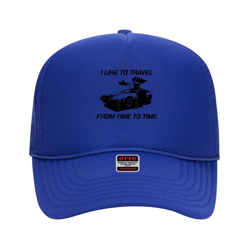 I Like To Travel From Time To Time. Funny Retro Car Vacation T Shirt Foam Trucker Hat by caroldian | Artistshot