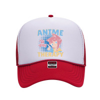 Anime Is My Therapy Foam Trucker Hat | Artistshot