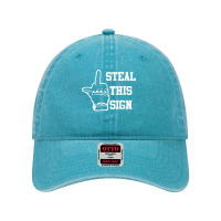 Steal This Sign Middle Finger Houston Asterisk Baseball Gift T Shirt Dyed Cap | Artistshot