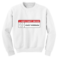 Anti Theft Device Manual Transmission Warning Youth Sweatshirt | Artistshot