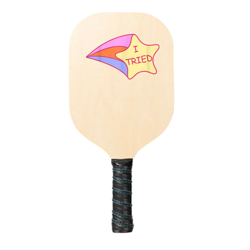 I Tried Shooting Star 2nd Place T Shirt Pickleball Paddle | Artistshot