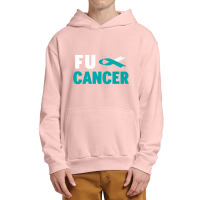 Cervical Cancer Warrior  Fu Cervical Cancer Awareness Urban Pullover Hoodie | Artistshot